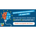 15 mars : Journée mondiale des consommateurs •
L'UFC-Que Choisir vous propose de stimuler votre QC*