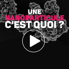 Nanoparticules (vidéo) Une opacité généralisée