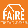Rénovation énergétique •
Entrée en scène de « Faire, tous éco-confortables »