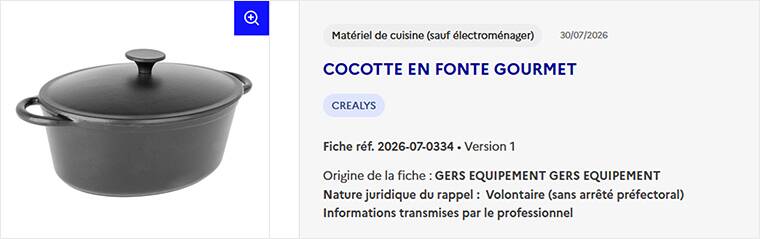 Le rappel de la cocotte Gourmet de Crealys sur le site Rappel Conso. Le rappel de la cocotte Gourmet de Crealys sur le site Rappel Conso.