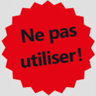 Ne pas utiliser - Danger Ne pas utiliser - Danger