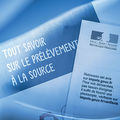 Fiscalité •
Le prélèvement à la source vu de près