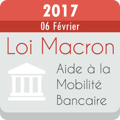 Mobilité bancaire Loi Macron, une nouvelle donne pour changer de banque